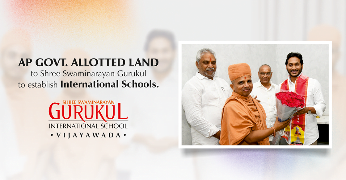 AP Govt. Allocated lands to Shree Swaminarayan Gurukul for International Schools